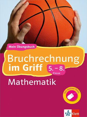 cover image of Klett Bruchrechnung im Griff Mathematik 5.-8. Klasse